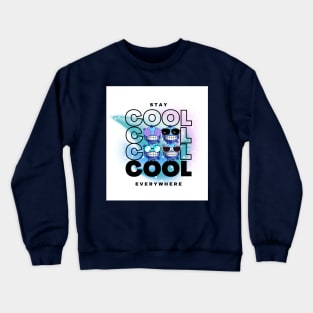 Stay Cool Everywhere Crewneck Sweatshirt